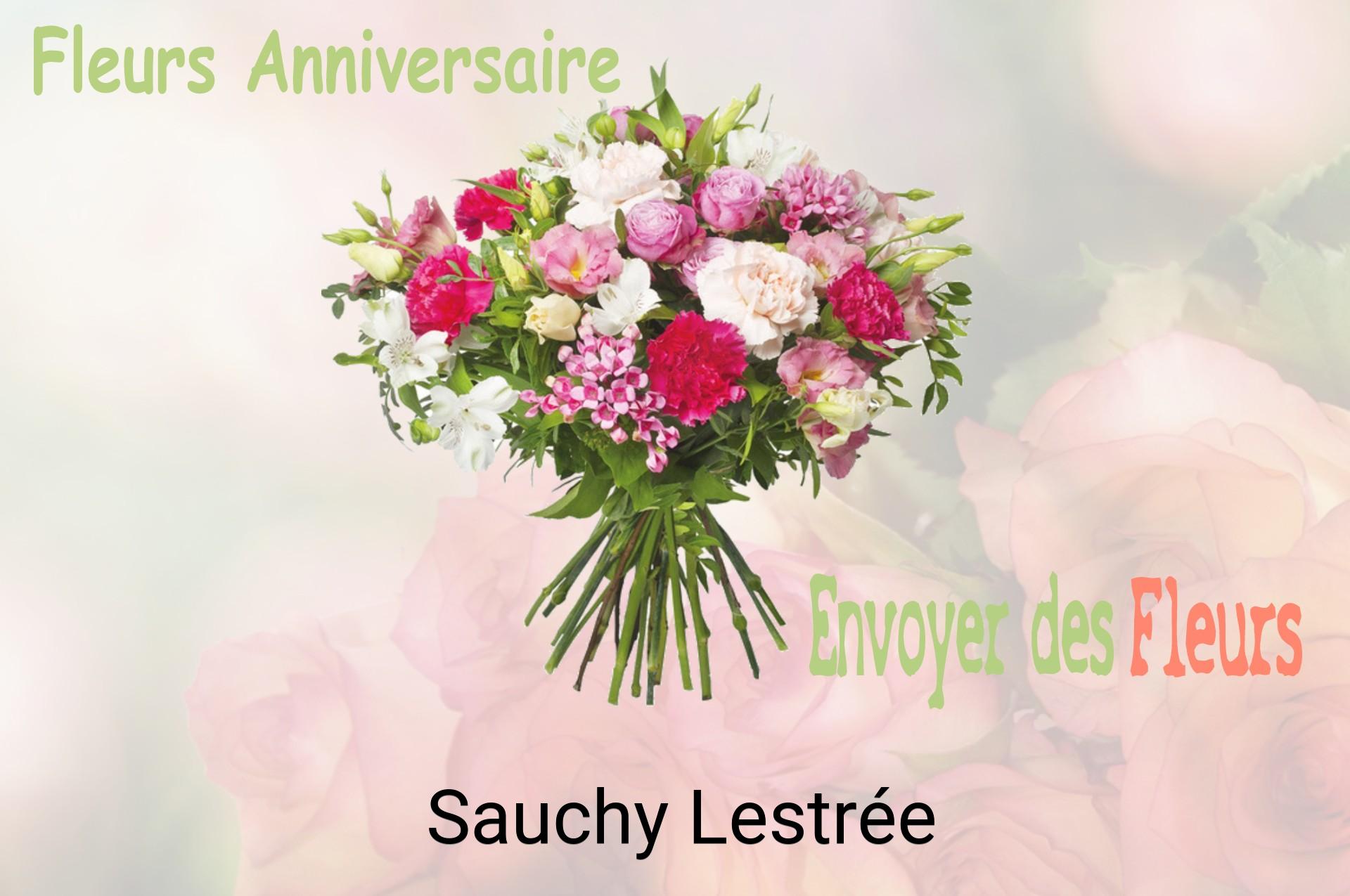 Bouquet de fleurs d’anniversaire livré à Sauchy-Lestrée