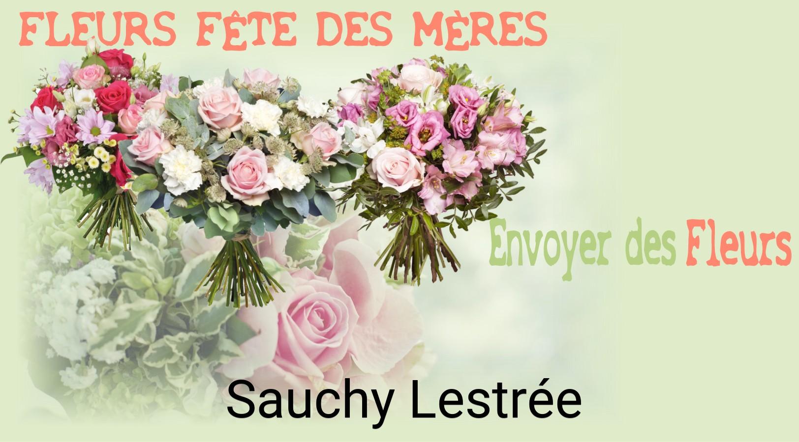 Bouquet de Fête des Mères livré à Sauchy-Lestrée